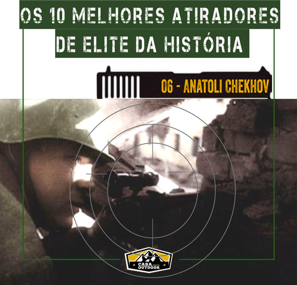 Os 10 Melhores Atiradores de Elite da História - 06 Anatoly Chekhov – Casa  Outdoor