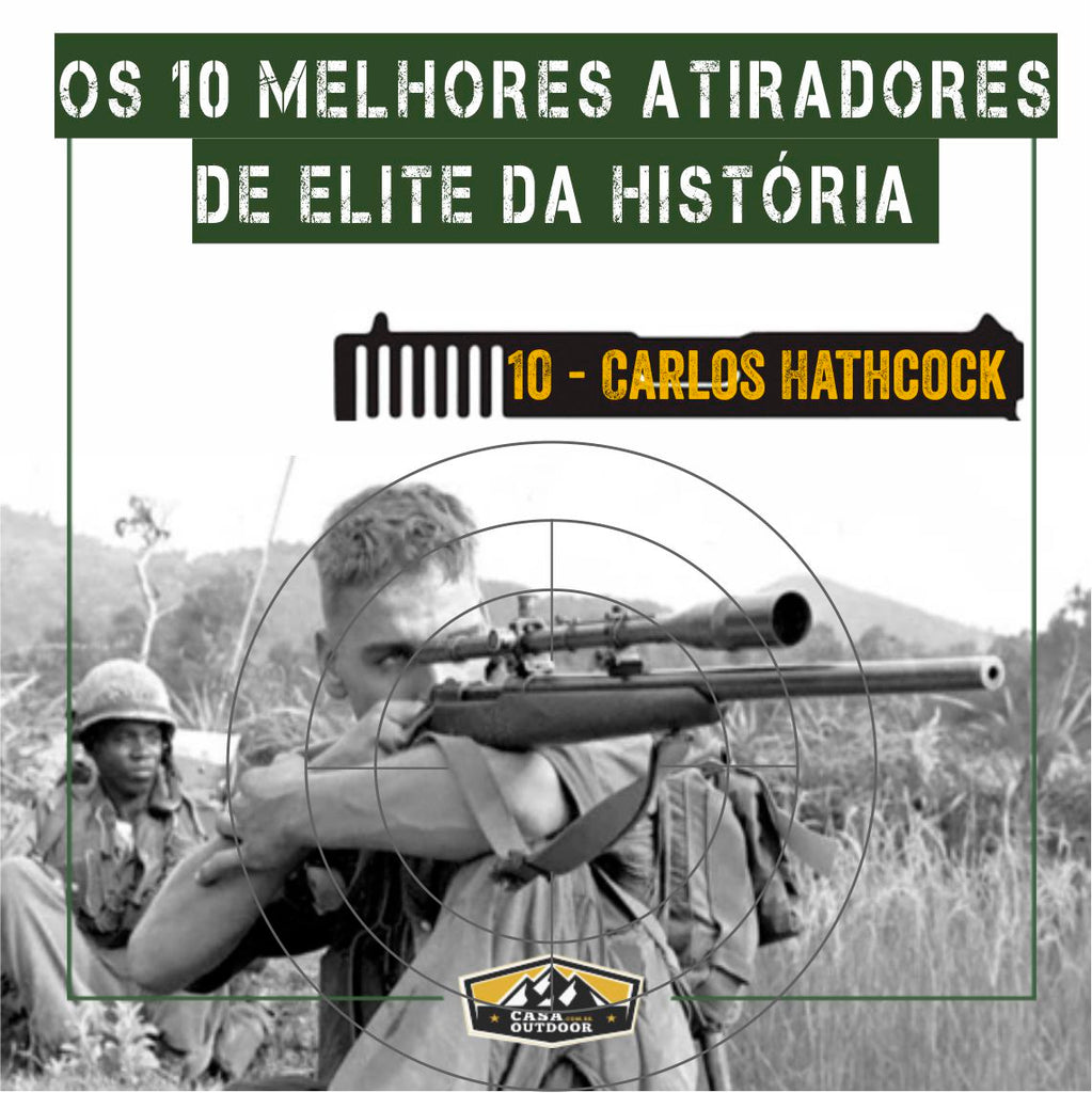 OS 10 MELHORES ATIRADORES DE ELITE DA HISTÓRIA / 10  CARLOS HATHCOCK