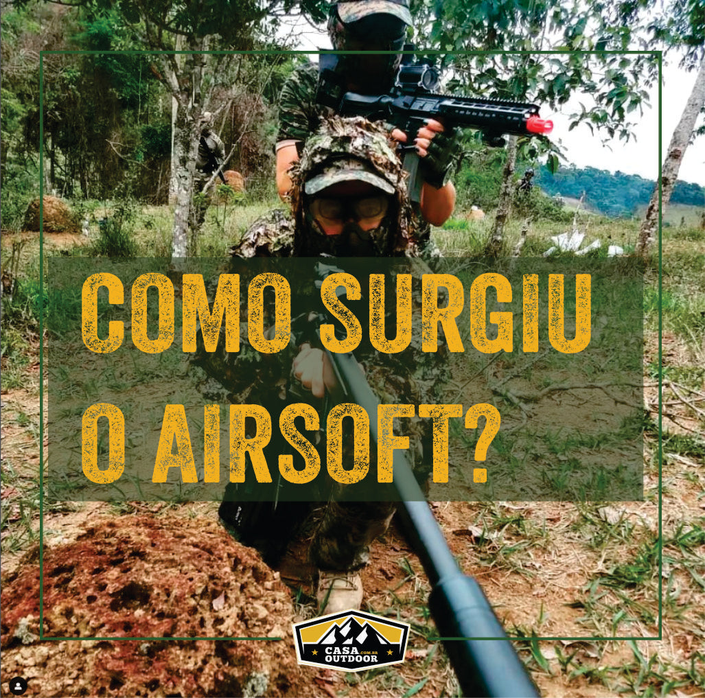 COMO SURGIU O AIRSOFT
